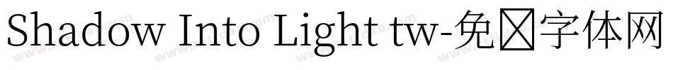 Shadow Into Light tw字体转换
